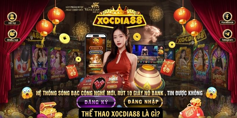 Thể Thao xocdia88 là gì?